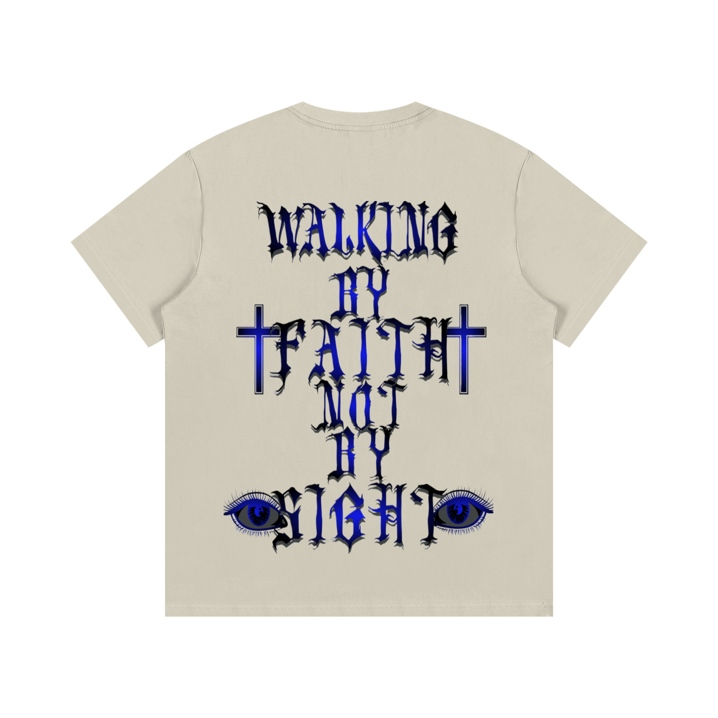 "Walking By Faith Not By Sight" T-Shirt