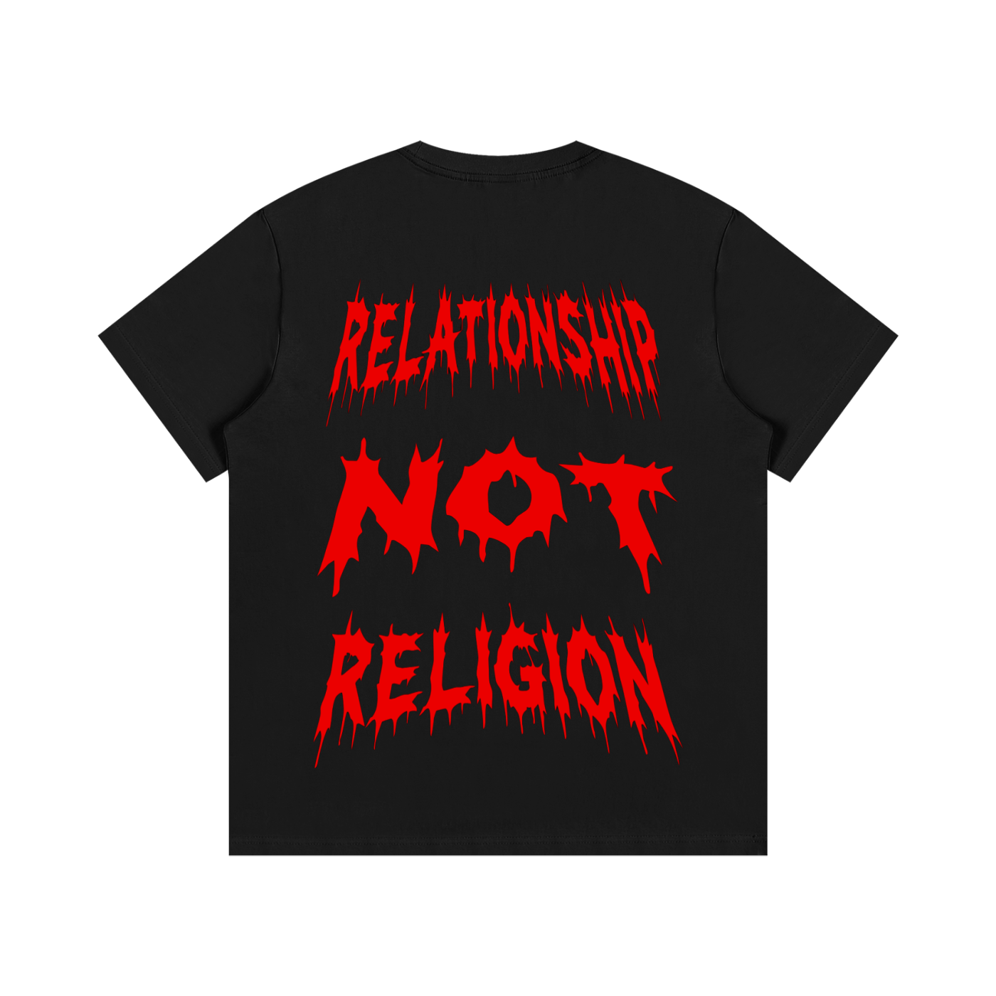 "RELATIONSHIP NOT RELIGION" T-Shirt