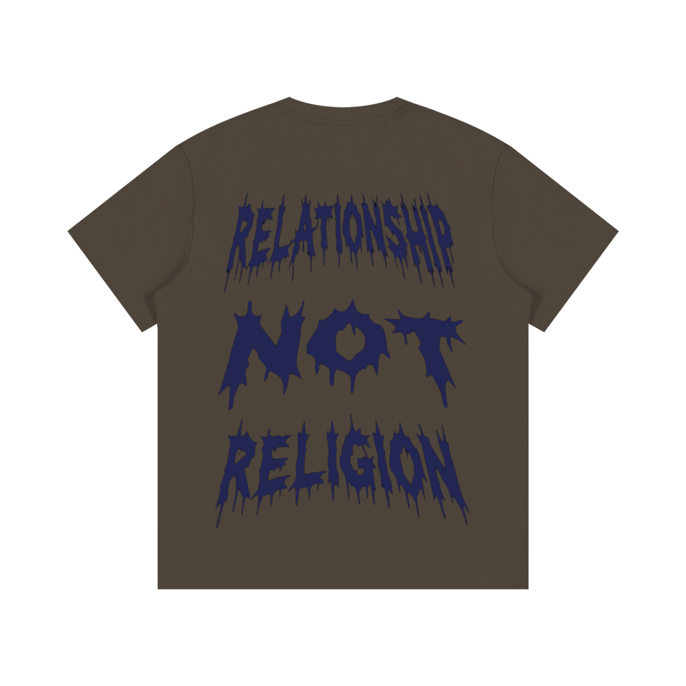 "RELATIONSHIP NOT RELIGION" T- Shirt