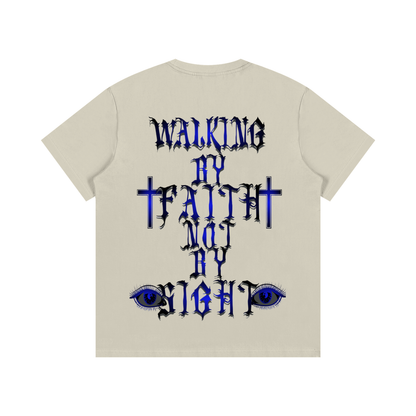 "Walking By Faith Not By Sight" T-Shirt