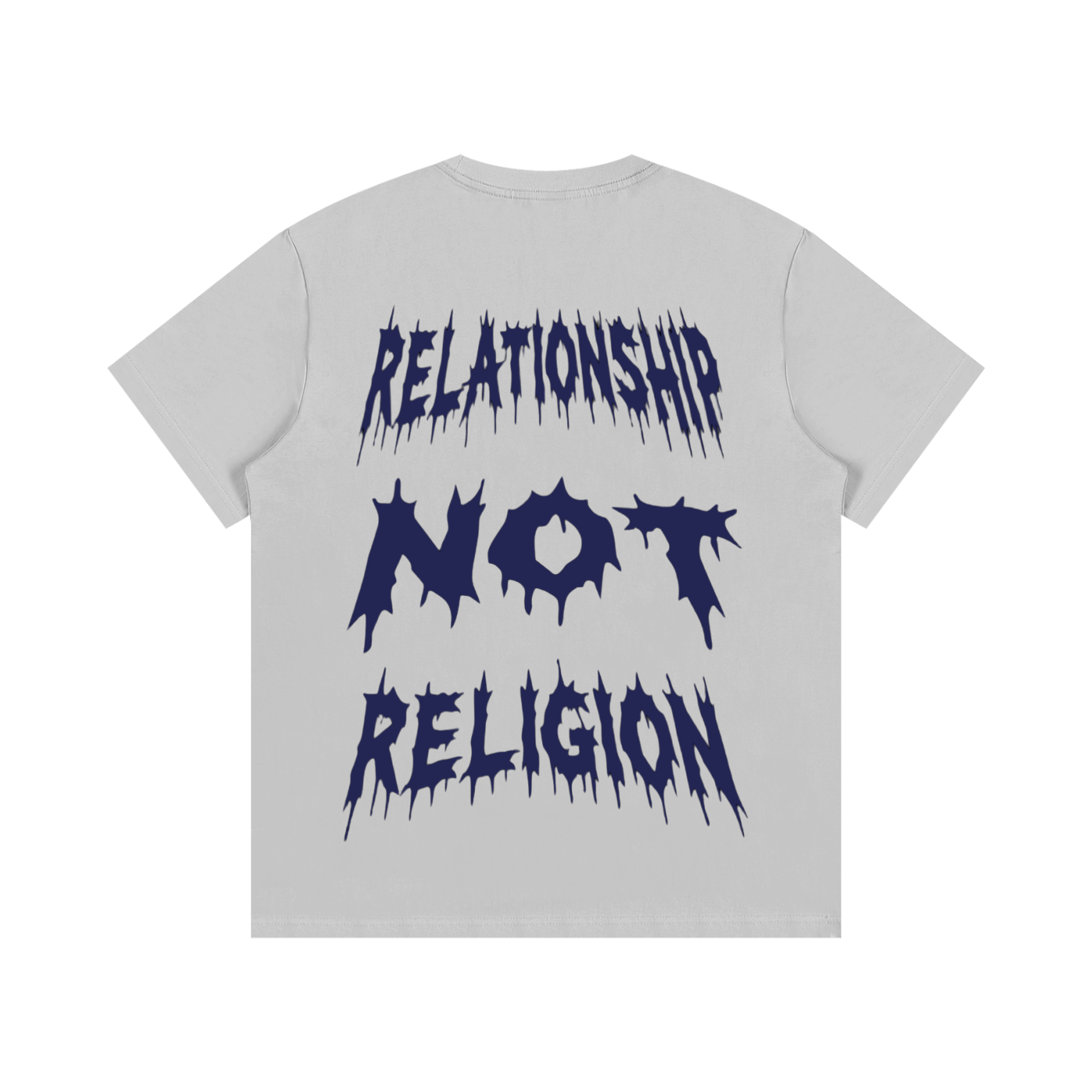 "RELATIONSHIP NOT RELIGION" T- Shirt