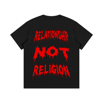 "RELATIONSHIP NOT RELIGION" T-Shirt