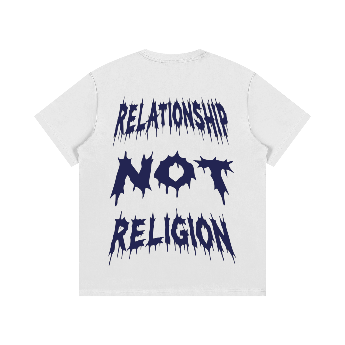 "RELATIONSHIP NOT RELIGION" T- Shirt