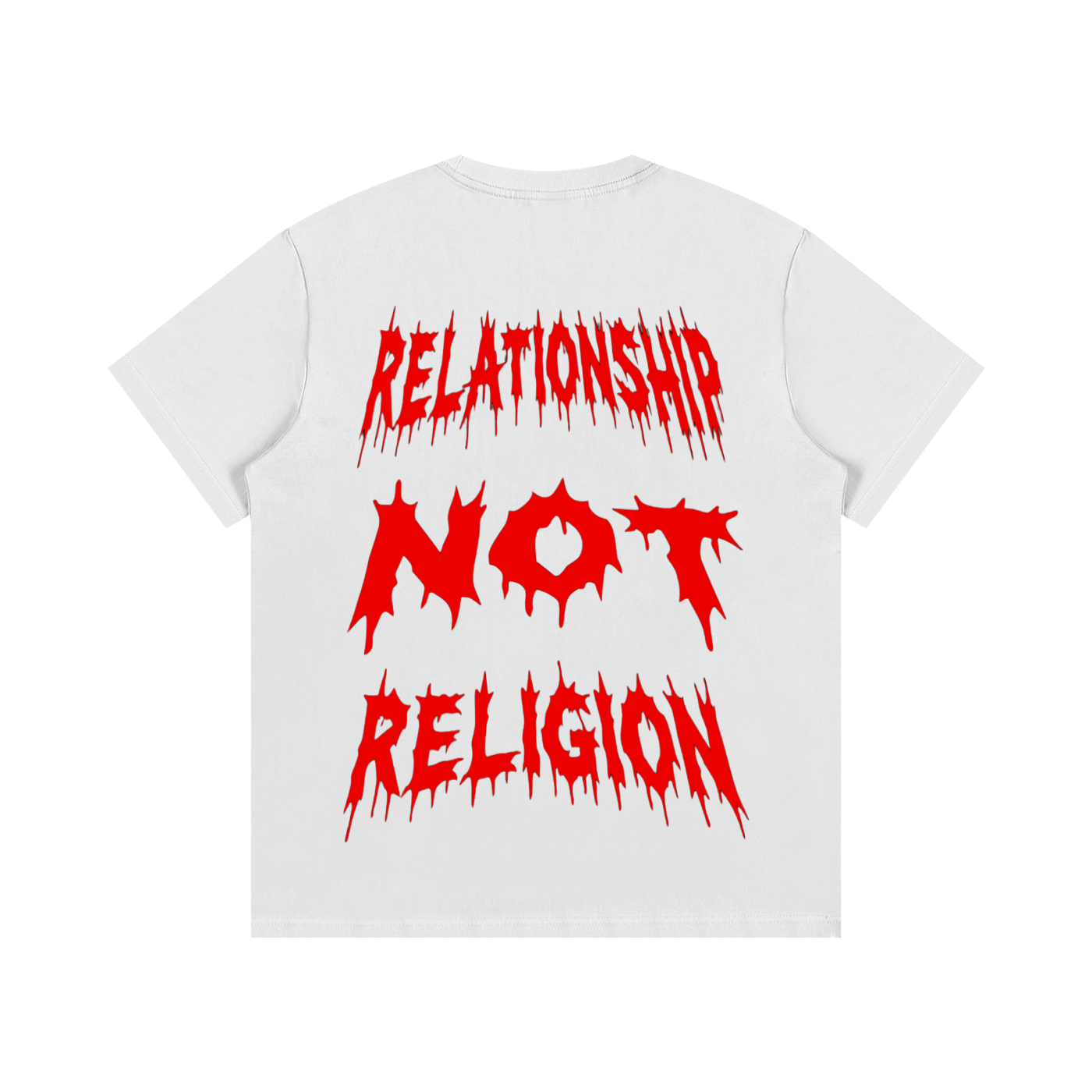 "RELATIONSHIP NOT RELIGION" T-Shirt